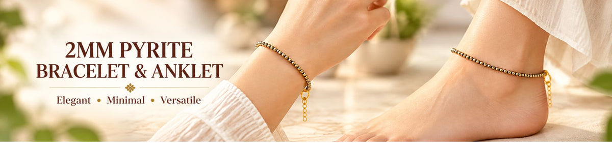 2mm Pyrite Bracelet & Anklet: A Minimal Bracelet & Anklet Style Guide