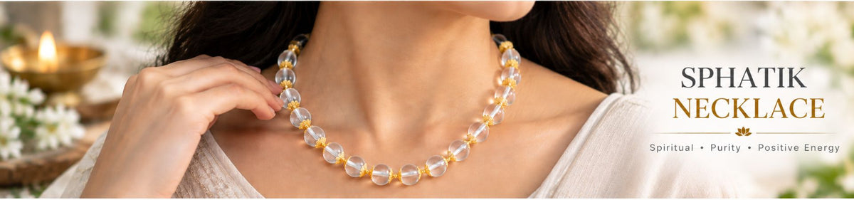 Sphatik Necklace: Meaning, Benefits, Uses & Spiritual Significance