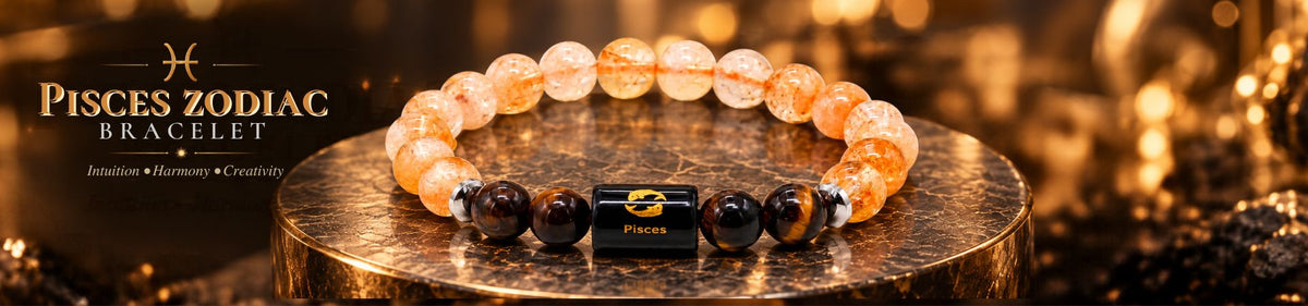 Pisces Zodiac Sign Guide: Best Crystals, Zodiac Bracelet & Benefits