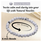 Howlite Healing Crystal Bracelets - 6mm Beads